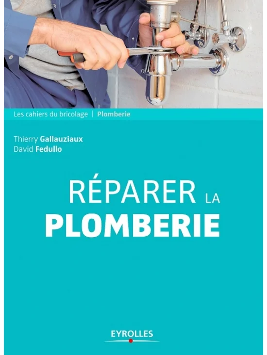 Réparer la plomberie Édition 2018 (PDF)